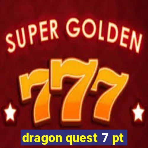 dragon quest 7 pt-br ps1